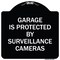 Signmission Garage Is Protected by Surveillance Cameras Heavy-Gauge Aluminum Sign, 18" H, BW-1818-23937 A-DES-BW-1818-23937 - alternate 1